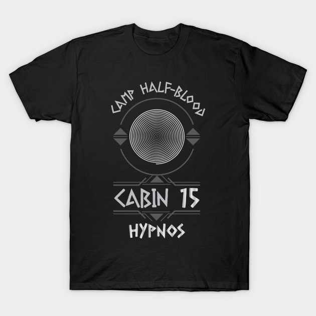 Cabin #15 in Camp Half Blood, Child of Hypnos – Percy Jackson inspired design T-Shirt by NxtArt